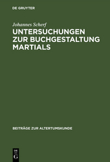 Untersuchungen zur Buchgestaltung Martials - Johannes Scherf