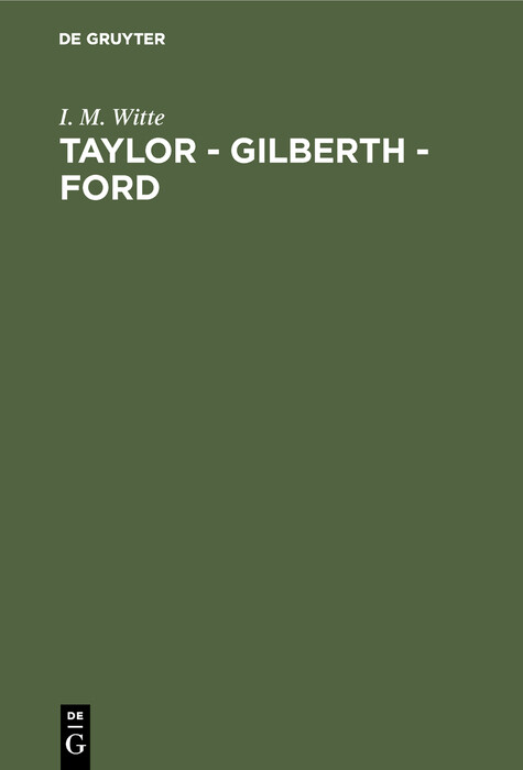 Taylor - Gilberth - Ford - I. M. Witte