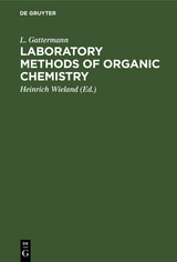 Laboratory Methods of Organic Chemistry - L. Gattermann