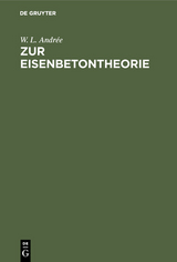 Zur Eisenbetontheorie - W. L. Andr&eacute;e