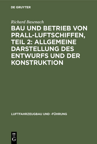 Bau und Betrieb von Prall-Luftschiffen, Teil 2: Allgemeine Darstellung des Entwurfs und der Konstruktion