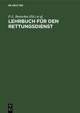 Lehrbuch f&uuml;r den Rettungsdienst - 