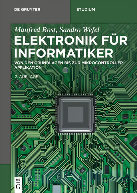 Elektronik für Informatiker -  Manfred Rost,  Sandro Wefel
