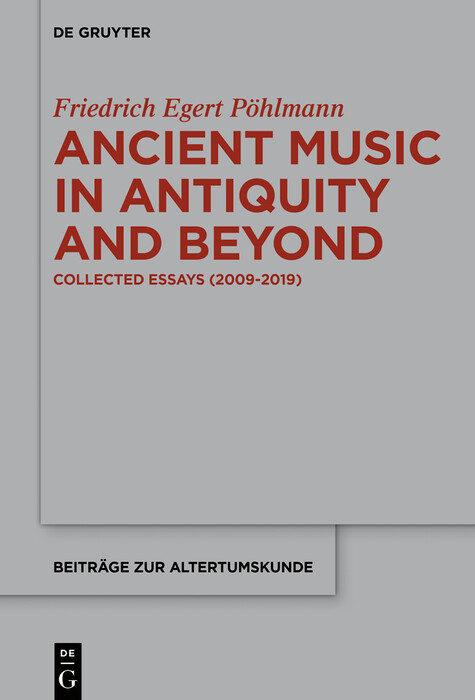 Ancient Music in Antiquity and Beyond -  Egert P&ouml;hlmann