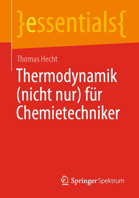 Thermodynamik (nicht nur) f&uuml;r Chemietechniker - Thomas Hecht