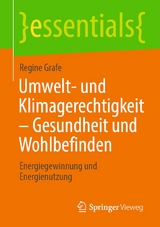 Umwelt- und Klimagerechtigkeit &ndash; Gesundheit und Wohlbefinden - Regine Grafe
