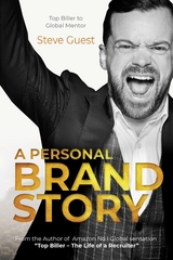 A Personal Brand Story - Steve Guest