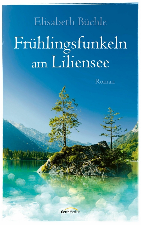 Frühlingsfunkeln am Liliensee - Elisabeth Büchle