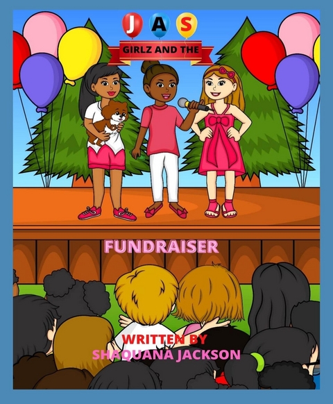 JAS and the Fundraiser - Shaquana Jackson