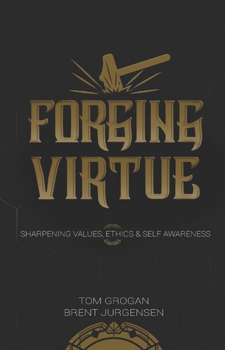 Forging Virtue