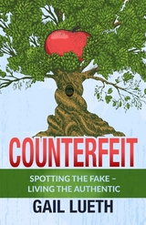 Counterfeit - Gail Lueth