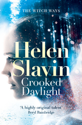 Crooked Daylight -  Helen Slavin