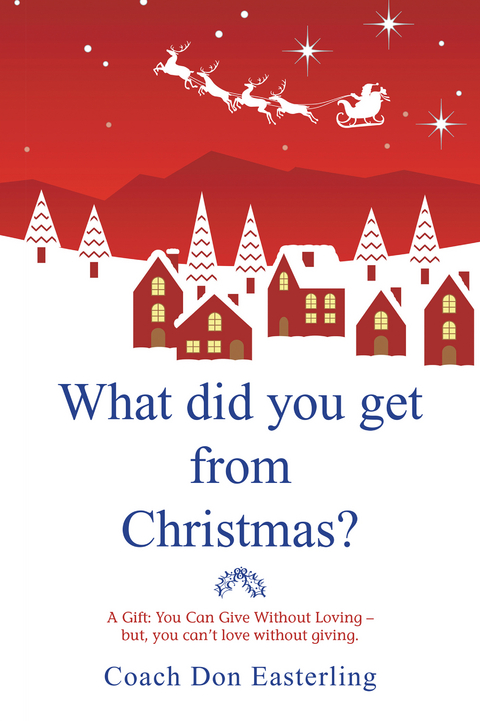 What Did You Get from Christmas - Coach Don Easterling