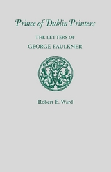Prince of Dublin Printers - Robert E. Ward