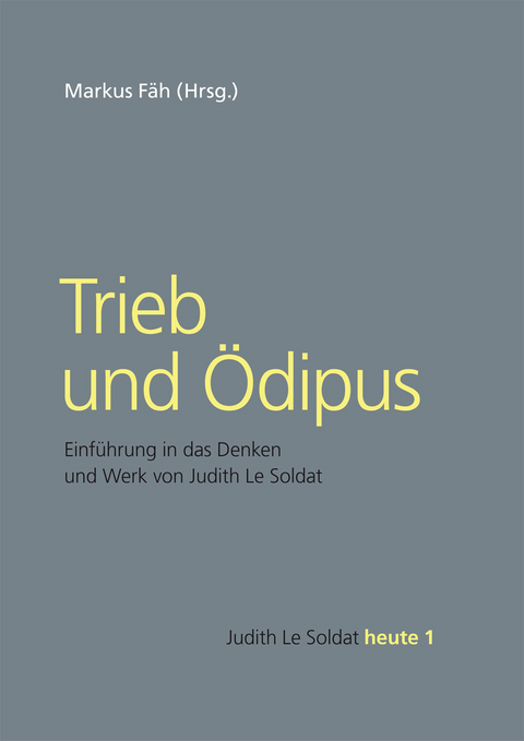 Trieb und &Ouml;dipus - 