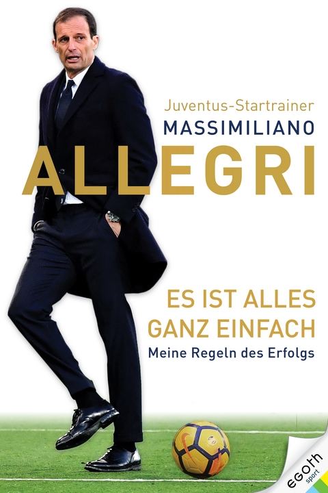 Es ist alles ganz einfach - Massimiiano Allegri