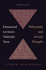 Emmanuel Levinas's Talmudic Turn - Ethan Kleinberg