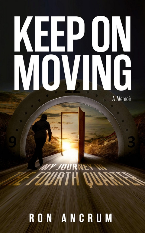 Keep On Moving - Ron Ancrum