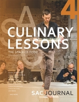 Culinary Lesson: The Space of Food - Charlotte Birnbaum, Daniel Birnbaum, Mike Bouchet, Sanford Kwinter, Fabrice Mazliah, Tobias Rehberger, David Ruy, Kivi Sotamaa, Carolyn Steel, Jan Aman