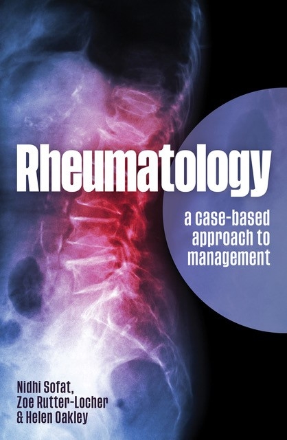 Rheumatology - Nidhi Sofat, Zoe Rutter-Locher, Helen Oakley