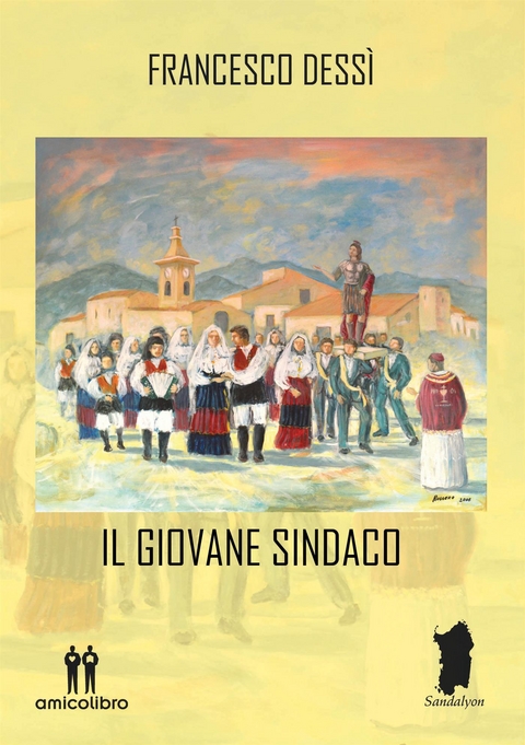 Il giovane sindaco - Francesco Dess&igrave;
