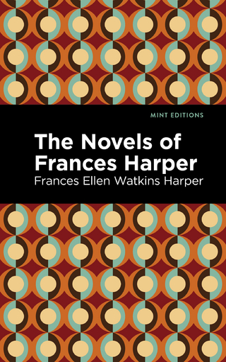The Novels of Frances Harper