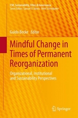 Mindful Change in Times of Permanent Reorganization - 