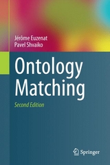 Ontology Matching - J&eacute;r&ocirc;me Euzenat, Pavel Shvaiko