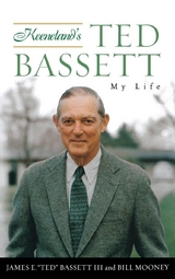 Keeneland's Ted Bassett -  James E. &  quote;  Ted&  quote;  Bassett,  Bill Mooney