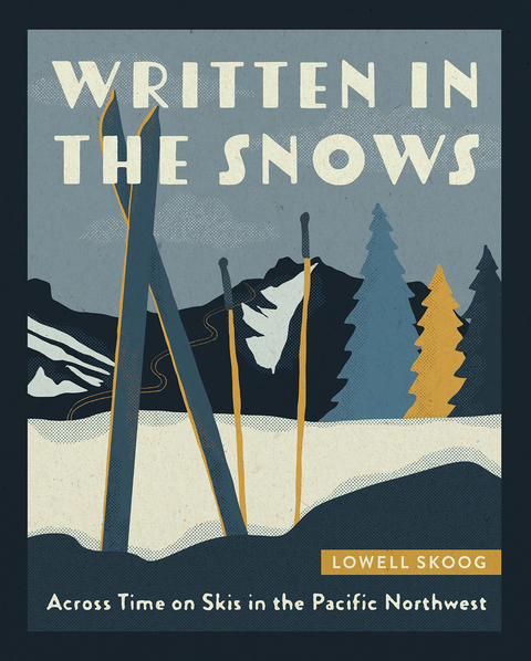 Written in the Snows - Lowell Skoog