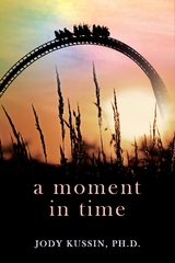 A Moment in Time - Jody Kussin
