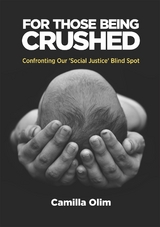 For those being crushed - Camilla Olim
