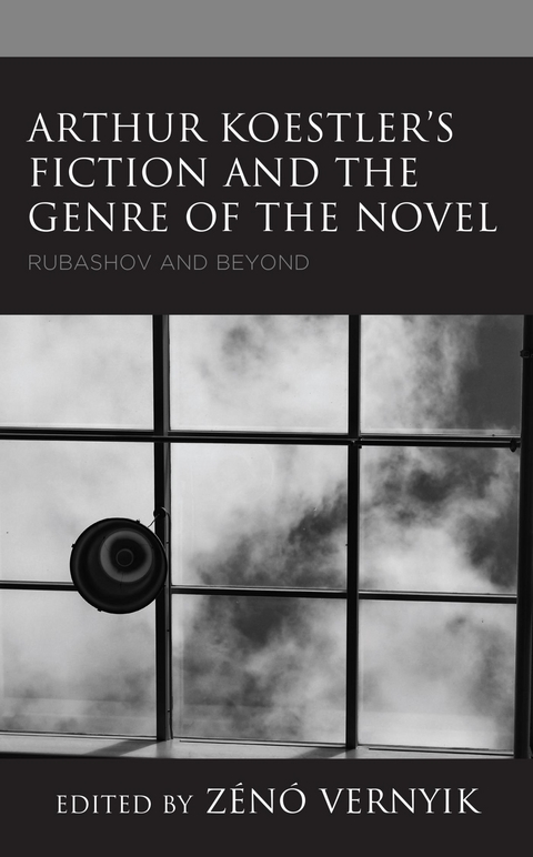 Arthur Koestler's Fiction and the Genre of the Novel - 