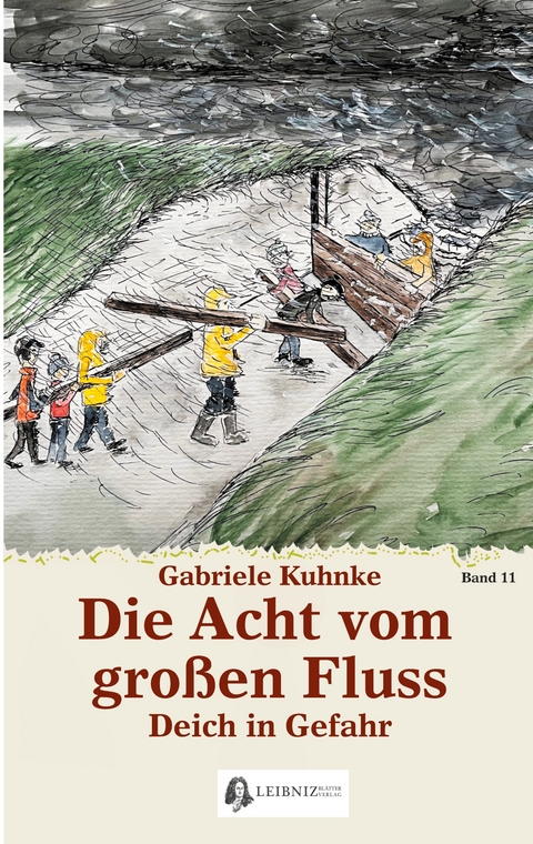 Die Acht vom gro&szlig;en Fluss, Bd. 11 - Gabriele Kuhnke