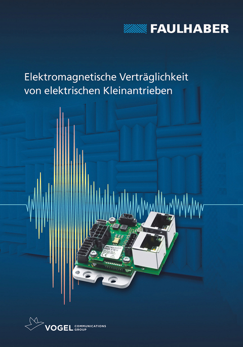 Elektromagnetische Vertr&auml;glichkeit von elektrischen Kleinantrieben - Andreas Wagener