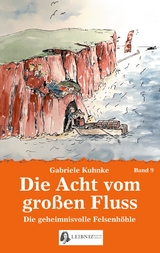 Die Acht vom gro&szlig;en Fluss, Bd. 9 - Gabriele Kuhnke