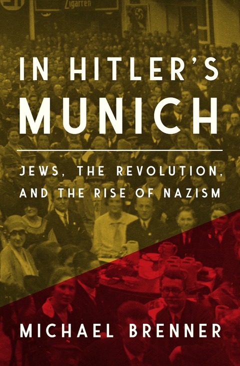 In Hitler&#039;s Munich - Michael Brenner