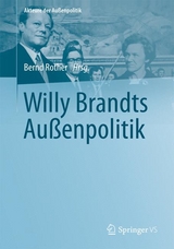 Willy Brandts Au&szlig;enpolitik - 