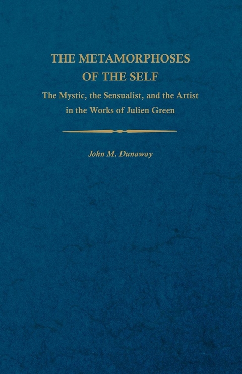 The Metamorphoses of the Self - John M. Dunaway