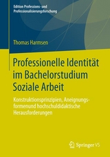 Professionelle Identit&auml;t im Bachelorstudium Soziale Arbeit - Thomas Harmsen