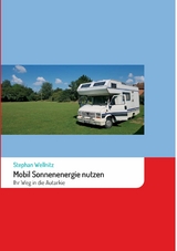 Mobil Sonnenenergie nutzen -  Stephan Wellnitz