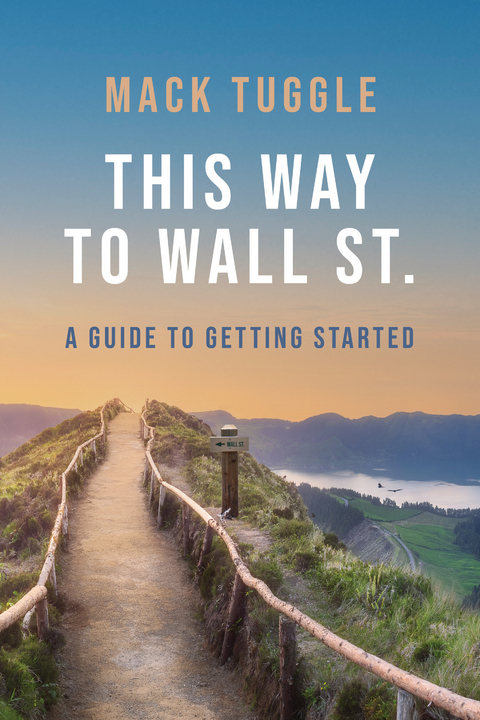 This Way to Wall St. -  Mack Tuggle