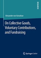 On Collective Goods, Voluntary Contributions, and Fundraising - Alexander Von Kotzebue