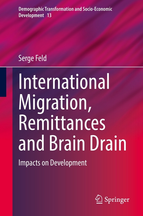 International Migration, Remittances and Brain Drain - Serge Feld