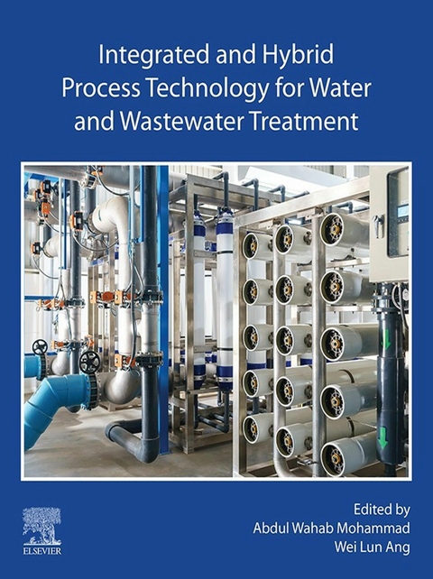 Integrated and Hybrid Process Technology for Water and Wastewater Treatment - 
