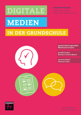 Praxisratgeber Digitale Medien in der Grundschule - Nina Biesemann, Stephanie Holberg