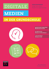 Praxisratgeber Digitale Medien in der Grundschule - Nina Biesemann, Stephanie Holberg