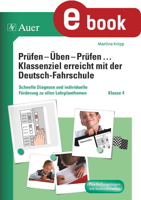 Pr&uuml;fen - &Uuml;ben - Pr&uuml;fen mit der Deutschfahrschule 4 - Martina Knipp