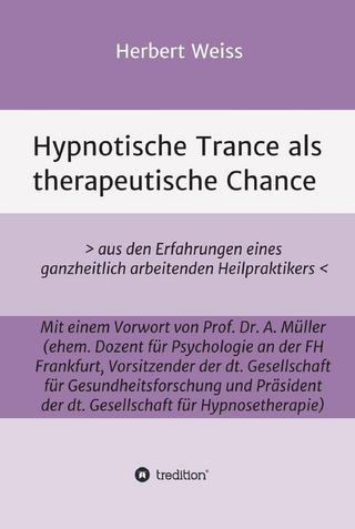 Hypnotische Trance als therapeutische Chance