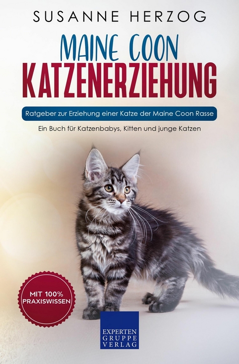 Maine Coon Katzenerziehung - Ratgeber zur Erziehung einer Katze der Maine Coon Rasse - Susanne Herzog